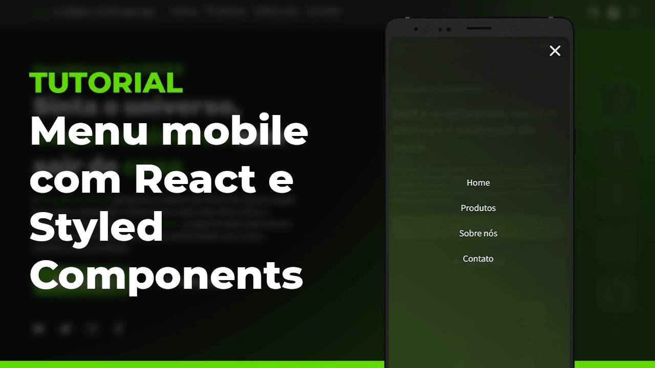 Thumbnail do vídeo Menu Mobile com React e Styled Components